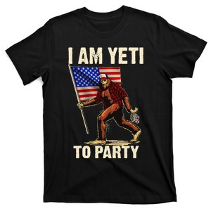 I Am Yeti To Party 4th Of July Funny Bigfoot Beer Drinking T-Shirt