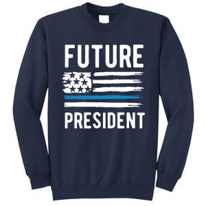 I Am Your Future President Sweatshirt