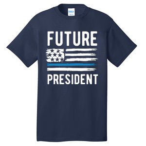 I Am Your Future President Tall T-Shirt