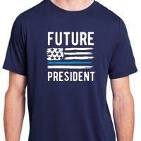 I Am Your Future President Adult ChromaSoft Performance T-Shirt