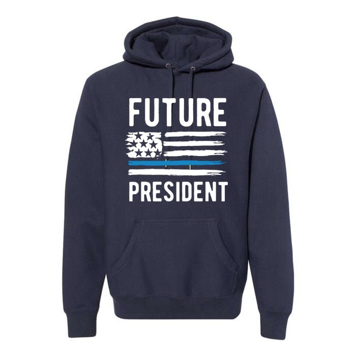 I Am Your Future President Premium Hoodie