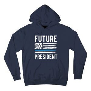 I Am Your Future President Tall Hoodie