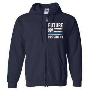 I Am Your Future President Full Zip Hoodie