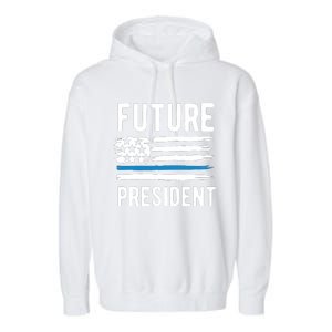 I Am Your Future President Garment-Dyed Fleece Hoodie