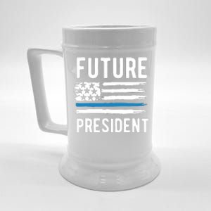 I Am Your Future President Beer Stein