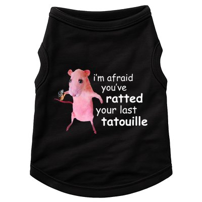 Im Afraid Youve Ratted Your Last Tatouille Funny Doggie Tank
