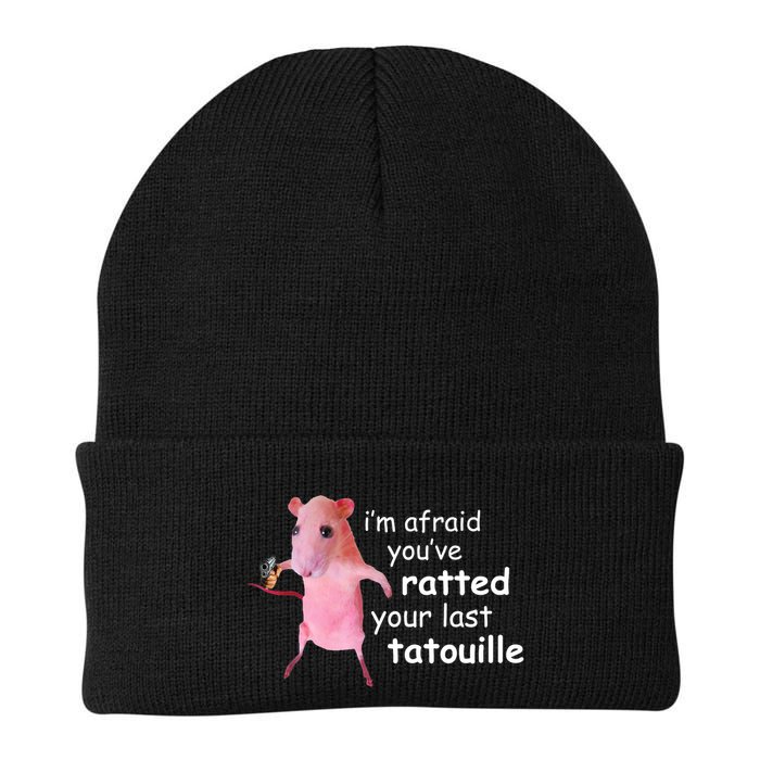 Im Afraid Youve Ratted Your Last Tatouille Funny Beanie