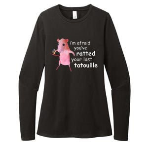 Im Afraid Youve Ratted Your Last Tatouille Funny Womens CVC Long Sleeve Shirt