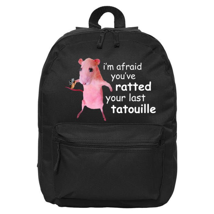Im Afraid Youve Ratted Your Last Tatouille Funny 16 in Basic Backpack