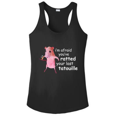 Im Afraid Youve Ratted Your Last Tatouille Funny Ladies PosiCharge Competitor Racerback Tank