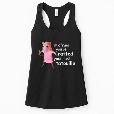 Im Afraid Youve Ratted Your Last Tatouille Funny Womens Tank Top