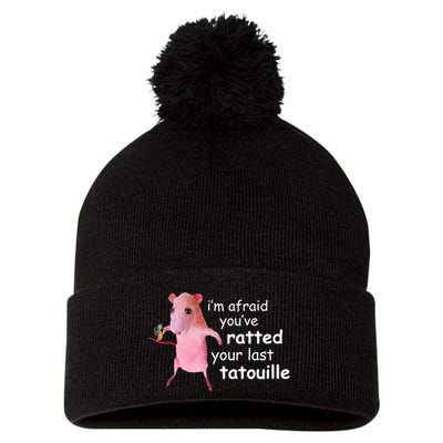 Im Afraid Youve Ratted Your Last Tatouille Funny Pom Pom 12in Knit Beanie