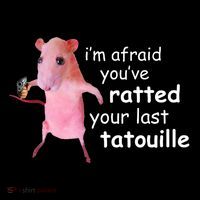 Im Afraid Youve Ratted Your Last Tatouille Funny Toddler Sweatshirt