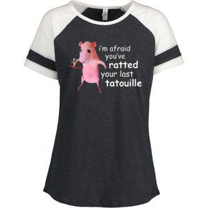 Im Afraid Youve Ratted Your Last Tatouille Funny Enza Ladies Jersey Colorblock Tee