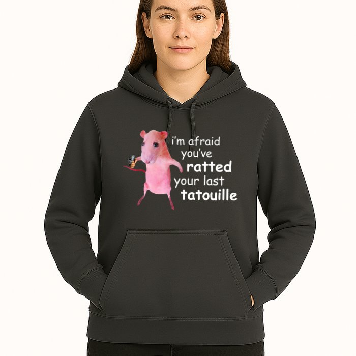 Im Afraid Youve Ratted Your Last Tatouille Funny Hoodie