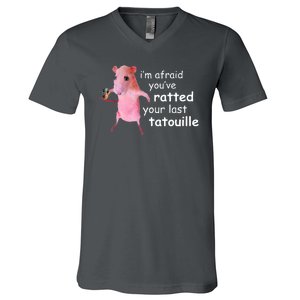 Im Afraid Youve Ratted Your Last Tatouille Funny V-Neck T-Shirt