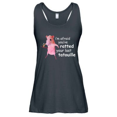 Im Afraid Youve Ratted Your Last Tatouille Funny Ladies Essential Flowy Tank