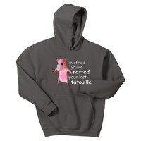 Im Afraid Youve Ratted Your Last Tatouille Funny Kids Hoodie