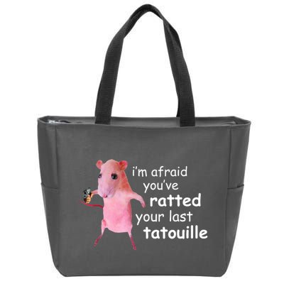 Im Afraid Youve Ratted Your Last Tatouille Funny Zip Tote Bag