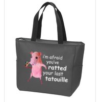 Im Afraid Youve Ratted Your Last Tatouille Funny Zip Tote Bag