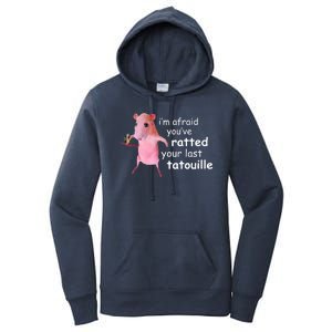 Im Afraid Youve Ratted Your Last Tatouille Funny Women's Pullover Hoodie