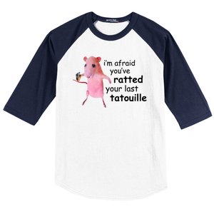 Im Afraid Youve Ratted Your Last Tatouille Funny Baseball Sleeve Shirt