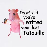 Im Afraid Youve Ratted Your Last Tatouille Funny Garment-Dyed Sweatshirt
