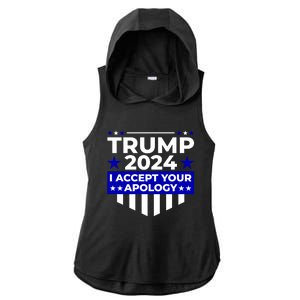 I Accept Your Apology 2024 Trump 2024 Ladies PosiCharge Tri-Blend Wicking Draft Hoodie Tank