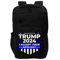 I Accept Your Apology 2024 Trump 2024 Impact Tech Backpack