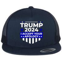 I Accept Your Apology 2024 Trump 2024 Flatbill Hat