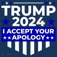 I Accept Your Apology 2024 Trump 2024 Pom Pom 12in Knit Beanie