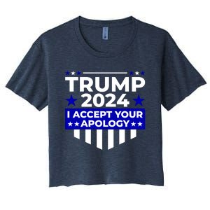 I Accept Your Apology 2024 Trump 2024 Women's Crop Top Tee