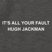 ItS All Your Fault Hugh Jackman Vector Backpack