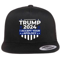I Accept Your Apology 2024 Political Statement Flatbill Hat