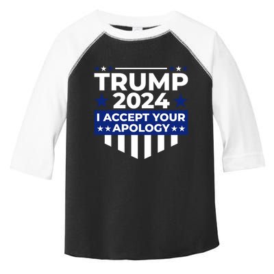 I Accept Your Apology 2024 Political Statement Toddler Fine Jersey T-Shirt