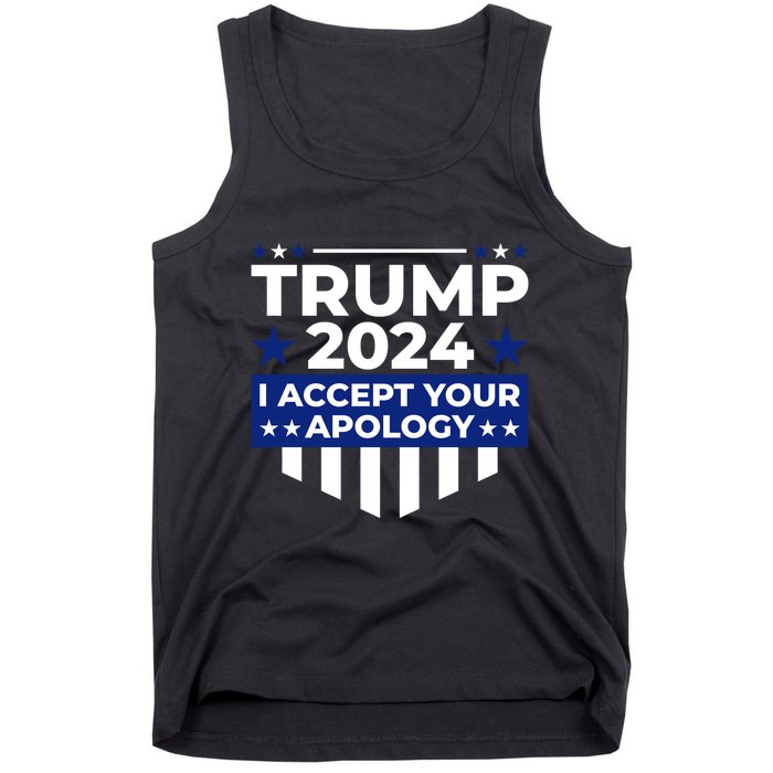 I Accept Your Apology 2024 Political Statement Tank Top
