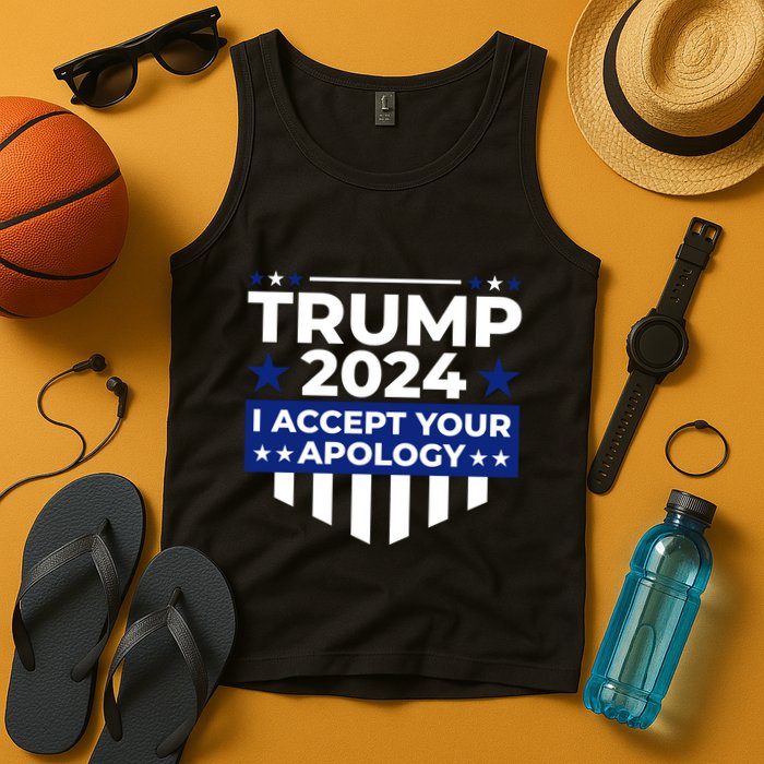 I Accept Your Apology 2024 Political Statement Tank Top