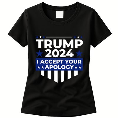 I Accept Your Apology 2024 Political Statement Womens T-Shirt
