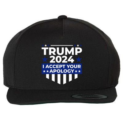 I Accept Your Apology 2024 Political Statement Wool Snapback Cap