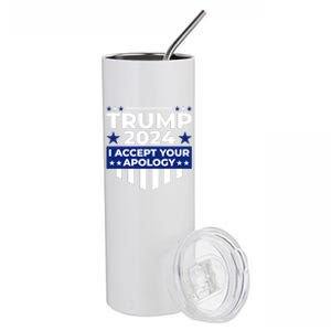 I Accept Your Apology 2024 Political Statement Stainless Steel Tumbler