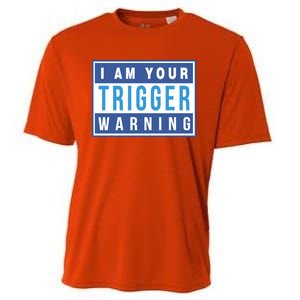 I Am Your Trigger Warning Funny Triggered Snowflake Gift Cooling Performance Crew T-Shirt