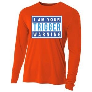 I Am Your Trigger Warning Funny Triggered Snowflake Gift Cooling Performance Long Sleeve Crew