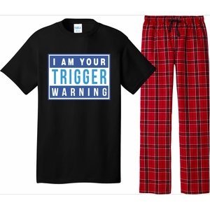 I Am Your Trigger Warning Funny Triggered Snowflake Gift Pajama Set