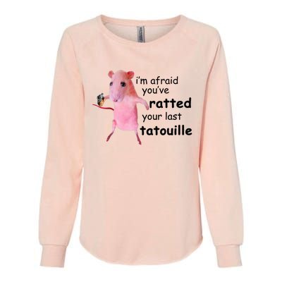 Im Afraid Youve Ratted Your Last Tatouille Funny Pink Rat Womens California Wash Sweatshirt