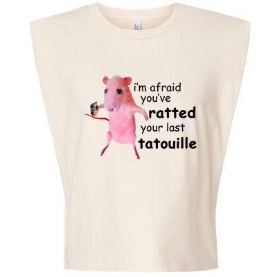 Im Afraid Youve Ratted Your Last Tatouille Funny Pink Rat Garment-Dyed Women's Muscle Tee