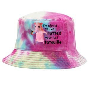 Im Afraid Youve Ratted Your Last Tatouille Funny Pink Rat Tie-Dyed Bucket Hat