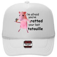 Im Afraid Youve Ratted Your Last Tatouille Funny Pink Rat High Crown Mesh Back Trucker Hat