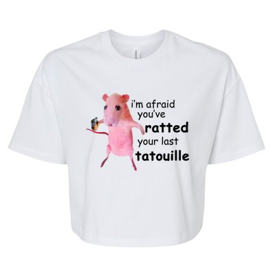 Im Afraid Youve Ratted Your Last Tatouille Funny Pink Rat Bella+Canvas Jersey Crop Tee