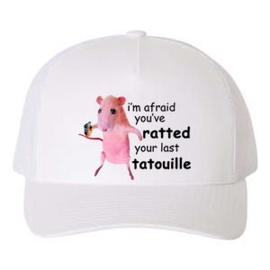 Im Afraid Youve Ratted Your Last Tatouille Funny Pink Rat Yupoong Adult 5-Panel Trucker Hat