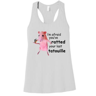 Im Afraid Youve Ratted Your Last Tatouille Funny Pink Rat Women's Racerback Tank